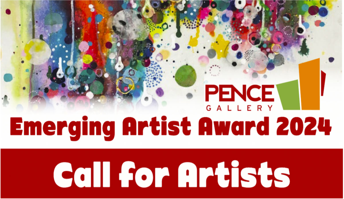 Pence Gallery Call for Artists
